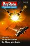 [Perry Rhodan - Planetenromane NEU 0031] • Die Ferrol Dolche / Die Blinde von Olymp (31+32)